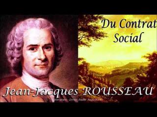DANS LE SILLAGE DE ROUSSEAU : LE CONTRAT SOCIAL
