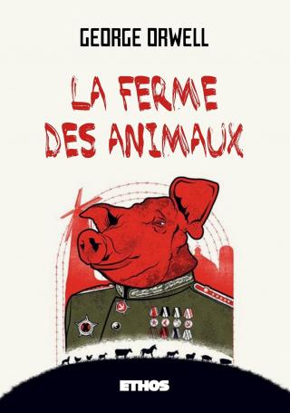 NOTE DE LECTURE : GEORGE ORWELL, LA FERME DES ANIMAUX (1945)